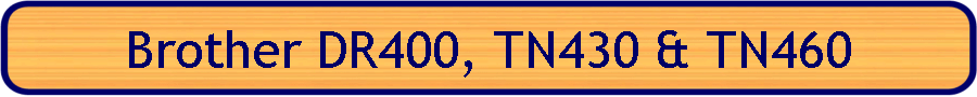 Brother DR400, TN430 & TN460
