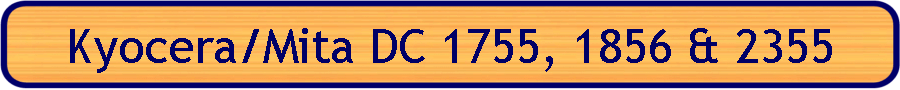 Kyocera/Mita DC 1755, 1856 & 2355