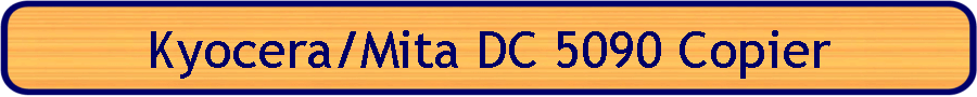 Kyocera/Mita DC 5090 Copier