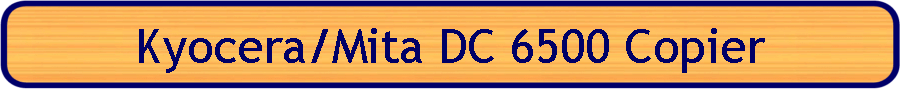 Kyocera/Mita DC 6500 Copier