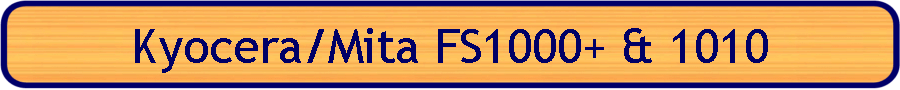 Kyocera/Mita FS1000+ & 1010