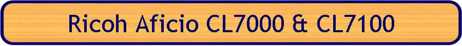 Ricoh Aficio CL7000 & CL7100