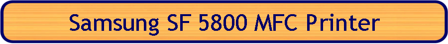 Samsung SF 5800 MFC Printer