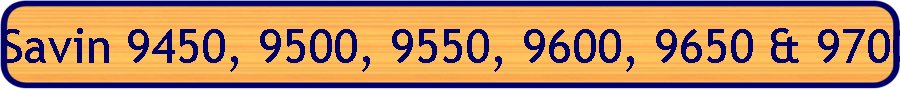 Savin 9450, 9500, 9550, 9600, 9650 & 9700