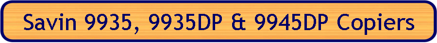 Savin 9935, 9935DP & 9945DP Copiers