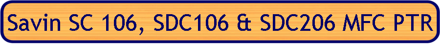 Savin SC 106, SDC106 & SDC206 MFC PTR
