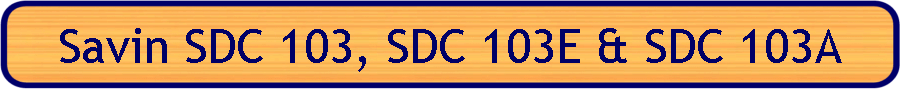 Savin SDC 103, SDC 103E & SDC 103A