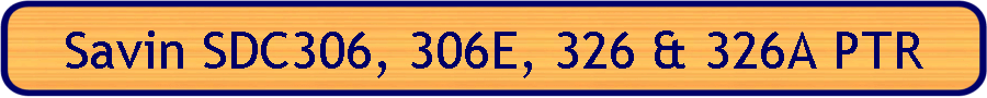 Savin SDC306, 306E, 326 & 326A PTR