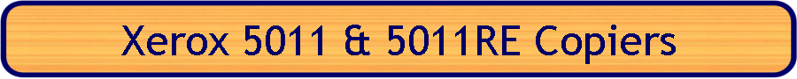 Xerox 5011 & 5011RE Copiers