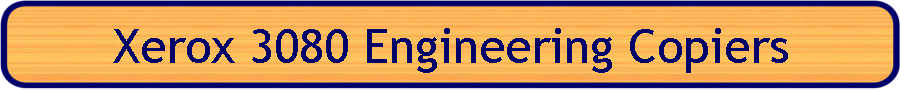 Xerox 3080 Engineering Copiers