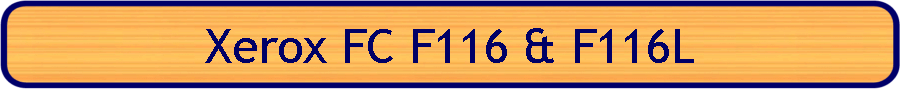 Xerox FC F116 & F116L